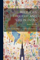 Religious Thought and Life in India: An Account of the Religions of the Indian Peoples, Based on A 1022019104 Book Cover