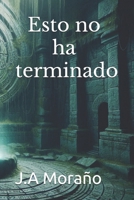 ESTO NO HA TERMINADO (El Umbral de Eternis: Los Secretos del Espejo Prohibido) (Spanish Edition) B0DZHTKBRX Book Cover