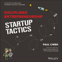 Disciplined Entrepreneurship Startup Tactics: 15 Tactics to Turn Your Business Plan Into a Business 1394223358 Book Cover