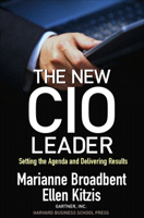 The New CIO Leader: Setting the Agenda and Delivering Results 1591395771 Book Cover