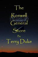 The Roswell General Store 1494794225 Book Cover