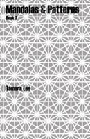 Mandalas & Patterns: Book 3 1719878757 Book Cover