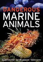 Dangerous Marine Animals 1408119072 Book Cover