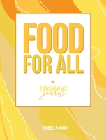 Food For All: By Drooling Goddess B0B2J271SF Book Cover