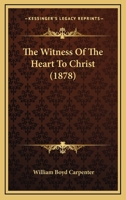The Witness of the Heart to Christ 1120936284 Book Cover