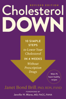 Cholesterol Down, Revised Edition: Ten Simple Steps to Lower Your Cholesterol in Four Weeks--Without Prescription Drugs 0593980492 Book Cover