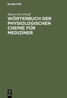 W�rterbuch Der Physiologischen Chemie F�r Mediziner 3111307158 Book Cover