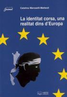 La identitat corsa, una realitat dins d'Europa 8479356995 Book Cover