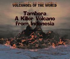 Tambora: A Killer Volcano from Indonesia (Volcanoes of the World) 082395661X Book Cover