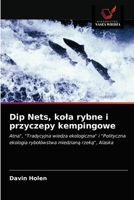 Dip Nets, kola rybne i przyczepy kempingowe 6203157341 Book Cover