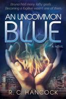 An Uncommon Blue 1462114881 Book Cover