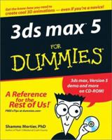 3ds max<sup><small>TM</small></sup> 5 For Dummies<sup>®</sup> (For Dummies) 0764516760 Book Cover