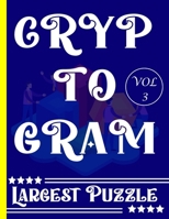 Largest Cryptogram, Volume 3: Large Print 200 Puzzles to challenge Your Brain With Solution, Volume 3 B0CQVX7TK1 Book Cover