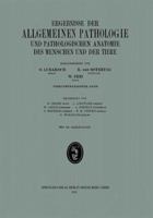 Ergebnisse Der Allgemeinen Pathologie Und Pathologischen Anatomie: 24. Band 366231715X Book Cover