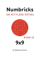 Numbricks: 200 Mittlere Rätsel 9x9 band. 10 B08FP54QRD Book Cover