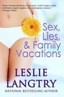 Sex, Lies, & Family Vacations 1500844144 Book Cover