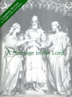 A Marriage in the Lord 0940679019 Book Cover