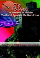 ELVES: The Adventures of Nicholas: The Grid of Agony and the Field of Love. 0974643181 Book Cover