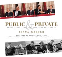 Public and Private: Twenty Years Photographing The White House (National Geographic) 0792269071 Book Cover