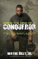 Inside the Mind of a Conqueror 0692955011 Book Cover