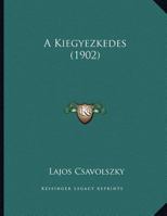 A Kiegyezkedes 1169502172 Book Cover