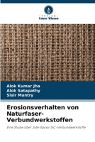 Erosionsverhalten von Naturfaser-Verbundwerkstoffen: Eine Studie über Jute-Epoxy-SiC-Verbundwerkstoffe 620609586X Book Cover