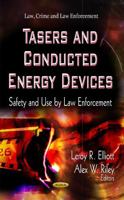 Tasers & Conducted Energy Devices: Safety & Use by Law Enforcement 162257463X Book Cover