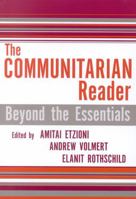 The Communitarian Reader: Beyond the Essentials (Rights and Responsibilities (Lanham, MD.).) 074254219X Book Cover