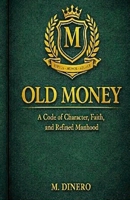 OLD MONEY B0GS11CKCL Book Cover