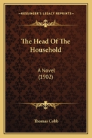 The Head Of The Household: A Novel 1010657550 Book Cover