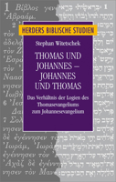 Thomas Und Johannes - Johannes Und Thomas: Das Verhaltnis Der Logien Des Thomasevangeliums Zum Johannesevangelium 3451315793 Book Cover