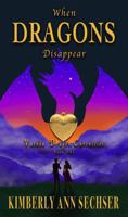 When Dragons Disappear (Vashka Dragon Chronicles) B0FGJQHB7R Book Cover