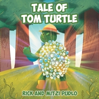 Tale of Tom Turtle 1640889140 Book Cover