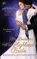 His Lordship's Wild Highland Bride 1539677060 Book Cover