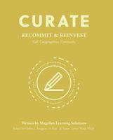 Curate Foundation: Reimagine and Resource: Structure, Facilities, Plans, Objectives 1792471939 Book Cover