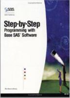 Step-By-Step Programming With Base SAS Software 1580257917 Book Cover