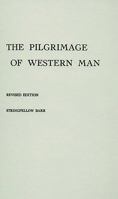 The Pilgrimage of Western Man 0837161525 Book Cover