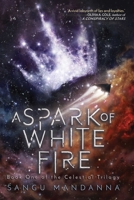 A Spark of White Fire 1510733787 Book Cover