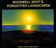 Rockwell Kent's Forgotten Landscape: An Artist's Gifts to the Former Soviet Union 0892724404 Book Cover