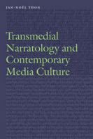 Transmedial Narratology and Contemporary Media Culture 149620770X Book Cover