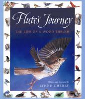 Flute's Journey: The Life of a Wood Thrush 015314369X Book Cover