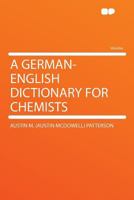 A German-English Dictionary for Chemists 1177779277 Book Cover