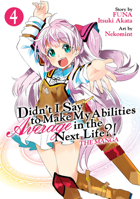Didn't I Say to Make My Abilities Average in the Next Life?! (Manga) Vol. 4 1642757500 Book Cover