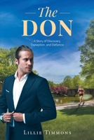 The Don: A Story of Discovery, Deception, and Defiance 1662477392 Book Cover