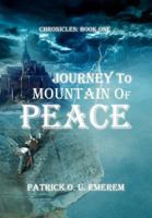 Journey to Mountain of Peace 1453563229 Book Cover