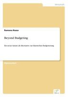 Beyond Budgeting: Ein neuer Ansatz als Alternative zur klassischen Budgetierung 3838683110 Book Cover