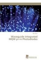 Waveguide Integrated MQW p-i-n Photodiodes 6202320338 Book Cover