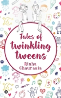 Tales of Twinkling Tween 1645871304 Book Cover