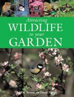 Attracting Wildlife to Your Garden 1845373170 Book Cover