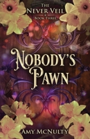 Nobody's Pawn 1952667429 Book Cover